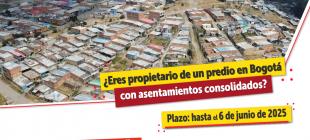 La Caja de la Vivienda Popular (CVP) inicia proceso para comprar predios donde familias desarrollaron sus viviendas, lo que la ley denomina asentamientos humanos ilegales consolidados, con el fin de titularlos. Lo anterior, a través de una nueva convocatoria abierta para propietarios que estén interesados en presentar los predios para su venta.